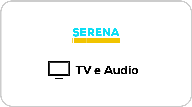 Serena TV e Audio